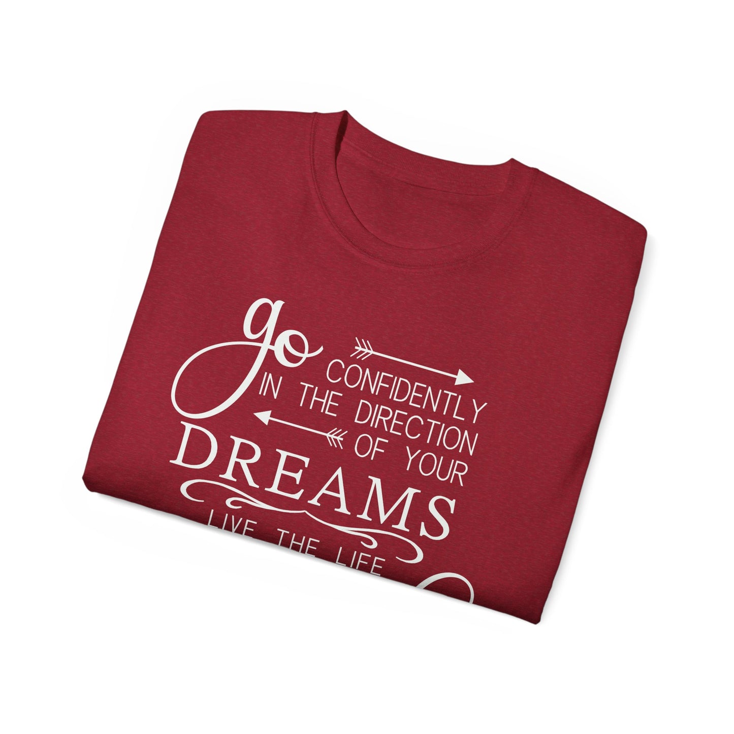 "Go Confidently in the Direction of Your Dreams" Inspirational Unisex Ultra Cotton T-Shirt – Motivational Quote Tee (P-6021)