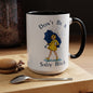 Don't Be a Salty Bitch Accent Coffee Mug | Sarcastic Adult Humor Mug | 11oz 15oz (4255)