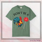 Don’t Be A Cock Sucker Unisex T-Shirt, Comfort Colors Adult Humor Printed T-Shirt (P-6004)