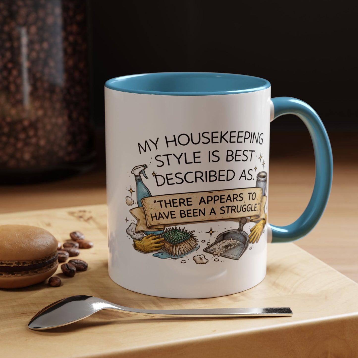 My Housekeeping Style Described Accent Coffee Mug, 11/15oz (3902)