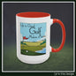 Golf Makes it Better Coffee Mug – Perfect for Golf and Coffee Lovers | 11oz & 15oz Ceramic Mug (P-6088)