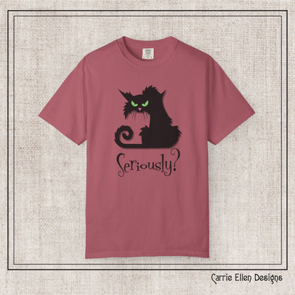Black Cat Comfort Colors T-Shirt – Seriously Sarcastic Cat Attitude Short Sleeve Tee for Cat Lovers | Multiple Color Options (P-6076)