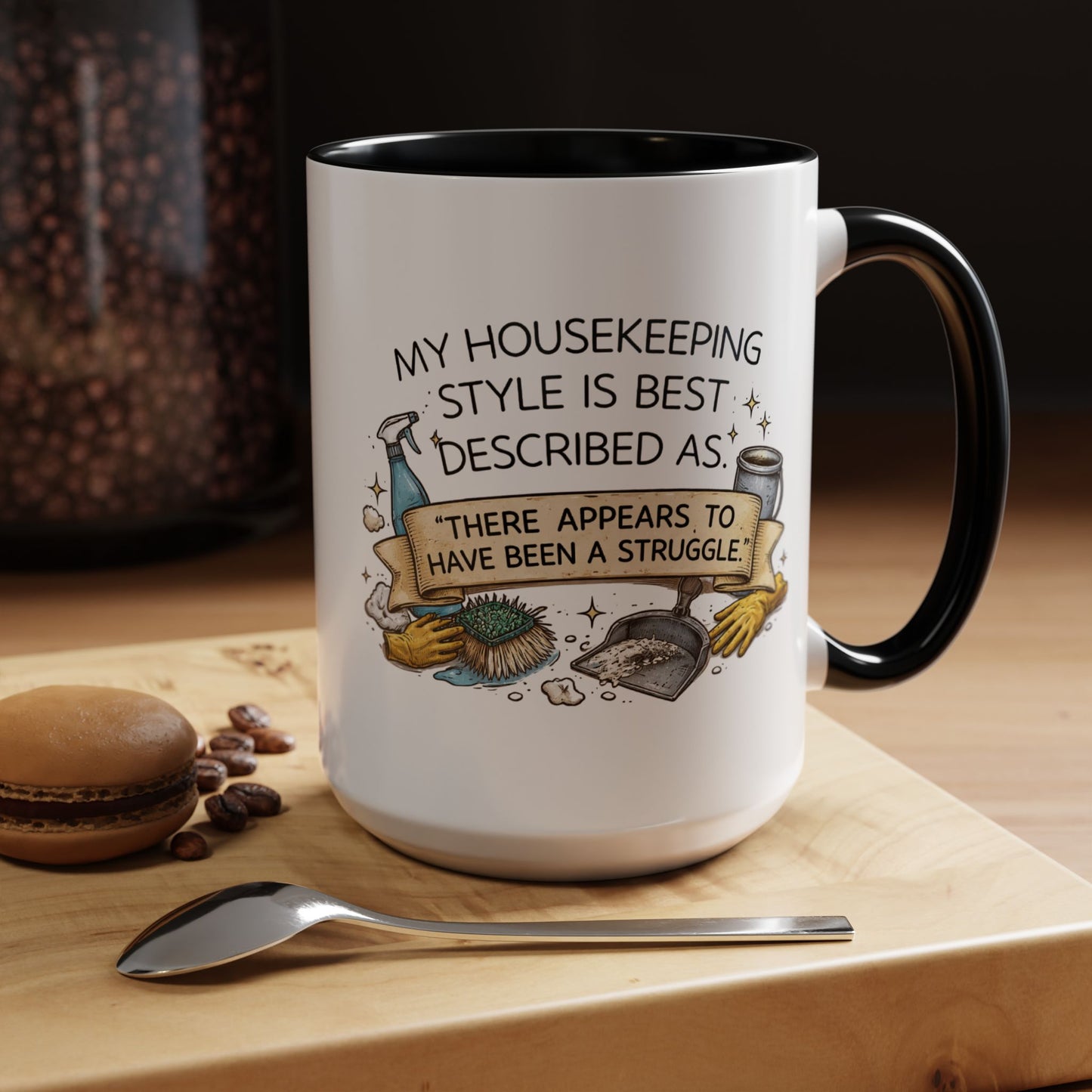 My Housekeeping Style Described Accent Coffee Mug, 11/15oz (3902)