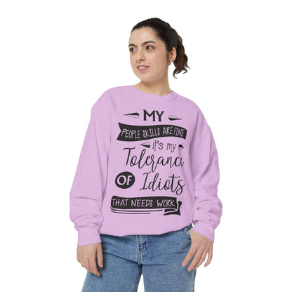 Tolerance of Idiots Snarky Quote Garment-Dyed Sweatshirt, Comfort Colors Adult Humor Printed Sweatshirt (P6005)
