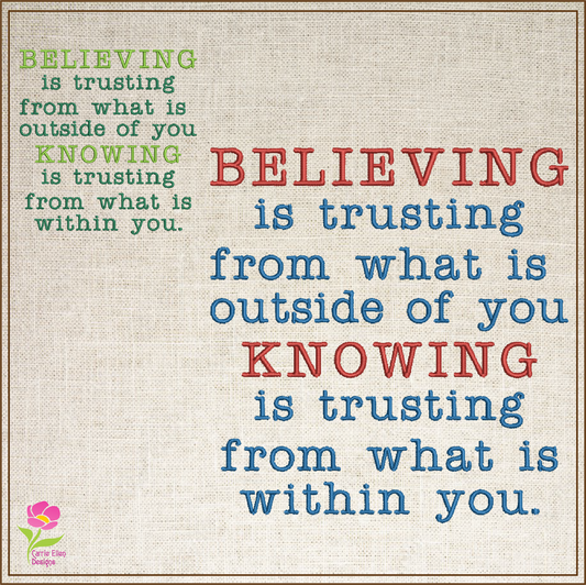 Believing is Trusting Machine Embroidery Design | Inspirational Saying | Inner Strength Quote Embroidery | 6 Sizes (0755)
