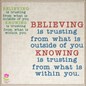 Believing is Trusting Machine Embroidery Design | Inspirational Saying | Inner Strength Quote Embroidery | 6 Sizes (0755)