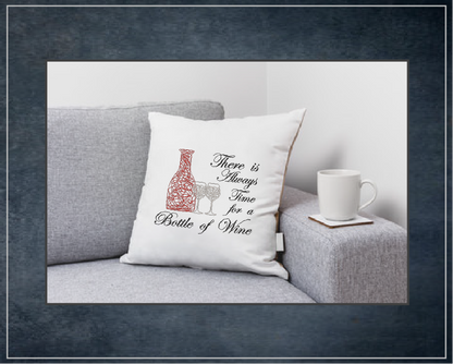 Always Time for a Bottle of Wine Machine Embroidery Design – Wine Quote with Bottle and Glass – 8 Sizes (0170)