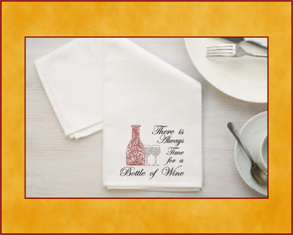 Always Time for a Bottle of Wine Machine Embroidery Design – Wine Quote with Bottle and Glass – 8 Sizes (0170)