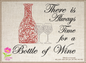 Always Time for a Bottle of Wine Machine Embroidery Design – Wine Quote with Bottle and Glass – 8 Sizes (0170)