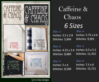 Caffeine and Chaos Machine Embroidery Saying, Funny Sayings and Quotes, Fun Coffee Saying Design, 6 Sizes (2235)