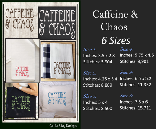 Caffeine and Chaos Machine Embroidery Saying, Funny Sayings and Quotes, Fun Coffee Saying Design, 6 Sizes (2235)