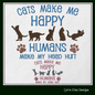 Cats Make Me Happy Machine Embroidery Design – Funny Cat Lover Saying – 6 Sizes (1545)