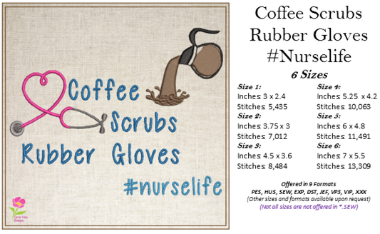 Coffee Scrubs and Rubber Gloves Machine Embroidery Design | NurseLife Embroidery | Nursing Sayings & Quotes | 6 Sizes (0752)