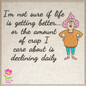 Life Is Getting Better Machine Embroidery Design – Sassy Snarky Quote Embroidery Pattern, 4 Sizes (0465)