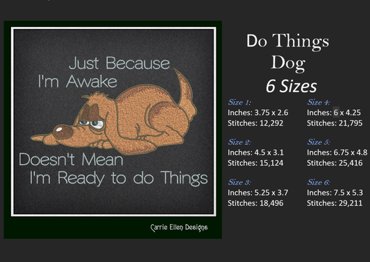 Ready to Do Things Dog Machine Embroidery Design – Funny Awake Dog Saying, Dog Lover Gift (1346)