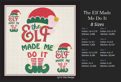 The Elf Made Me Do It Christmas Machine Embroidery Design – Funny Holiday Saying, 8 Sizes (1058)