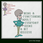Functioning Adult Embroidery Design – Funny Quote with Sassy Old Lady, Humorous Machine Embroidery Pattern, 3 Sizes (1698)
