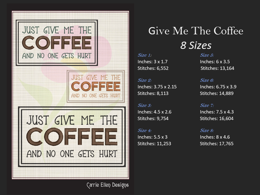 Just Give Me The Coffee Machine Embroidery Design – Coffee Lover Funny Quote – 8 Sizes (1003)