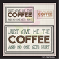 Just Give Me The Coffee Machine Embroidery Design – Coffee Lover Funny Quote – 8 Sizes (1003)