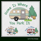 Fun Camping Machine Embroidery Design Saying – Home is Where You Park It, Humorous Campfire and Camper Design, 6 Sizes (1238)