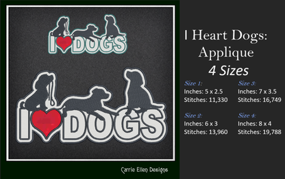 I Love Dogs Machine Embroidery Applique Design – I Heart Dogs Silhouette Pattern – 6 Sizes (1250)