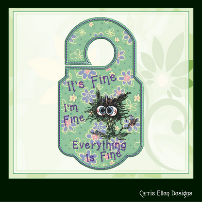It’s Fine I’m Fine Cat ITH Door Knob Hanger Machine Embroidery Design, In The Hoop Door Sign Embroidery Project (1426)