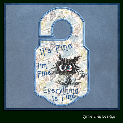 It’s Fine I’m Fine Cat ITH Door Knob Hanger Machine Embroidery Design, In The Hoop Door Sign Embroidery Project (1426)