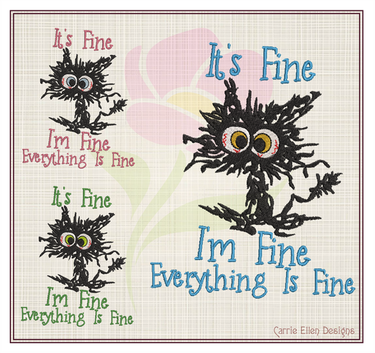 It’s Fine I’m Fine Cat Embroidery Design – Funny Neurotic Black Cat – Humorous Quote Machine Embroidery File, 8 Sizes (0651)