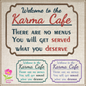 Karma Cafe Machine Embroidery Design – Served What You Deserve Quote, Sassy Karma Saying, 4 Sizes (0472)