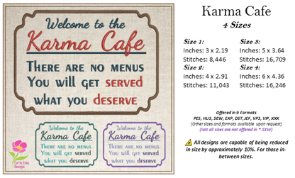 Karma Cafe Machine Embroidery Design – Served What You Deserve Quote, Sassy Karma Saying, 4 Sizes (0472)