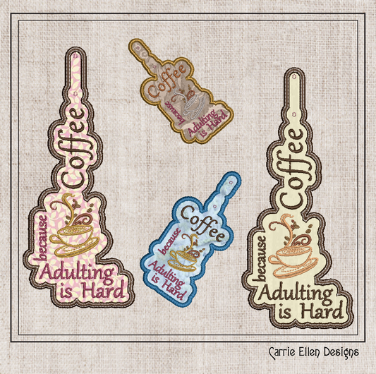 Coffee Themed ITH Key Fob Machine Embroidery Design | "Coffee Because Adulting is Hard" Key Tag (1290)