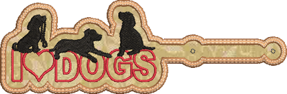 I Love Dogs ITH Key Fob Machine Embroidery Design | Dog Lover In-The-Hoop Embroidery Project (1286)
