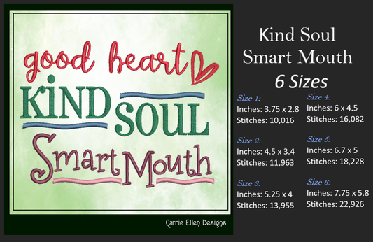 Good Heart Kind Soul Smart Mouth Machine Embroidery Design | Funny Quote for Pillow, Shirt, or Tote | 6 Sizes (1719)