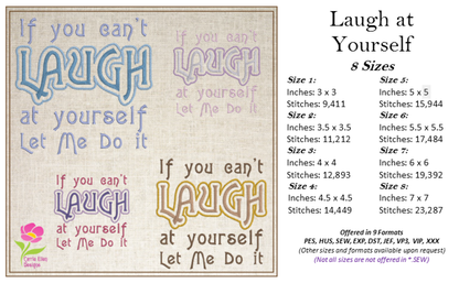 If You Can’t Laugh at Yourself Machine Embroidery Design Saying, Funny Embroidered Sayings Design, 8 Sizes (0393)
