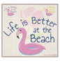 Life is Better at the Beach Machine Embroidery Design, Flamingo Pool Float Design, Summer Vacation Coastal Beach Lake, 8 Sizes (0829)