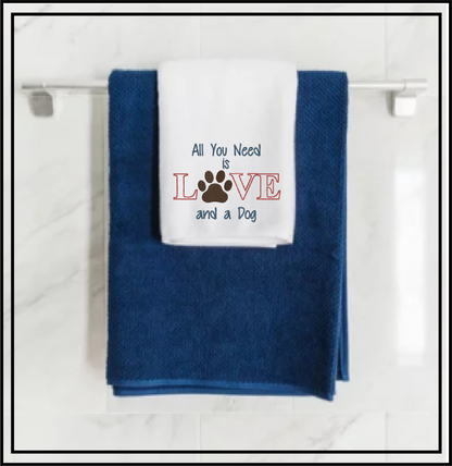 All You Need is Love and a Dog Machine Embroidery Design – Dog Quote Stitch File, Pet Lover Saying, 6 Sizes (0134)
