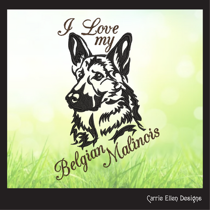 I Love My Belgian Malinois Dog Machine Embroidery Design – Rescue Animal & Pet Lover Pattern – 6 Sizes (1542)