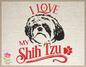 I Love My Shih Tzu Dog Machine Embroidery Design, Dog Breed Embroidery Design, Dog Lover Embroidery Designs, 8 Sizes (0338)