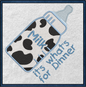 Baby Bottle Milk for Dinner Embroidery Design – Funny Baby Bottle Saying – Machine Embroidery File, 6 Sizes (0661)
