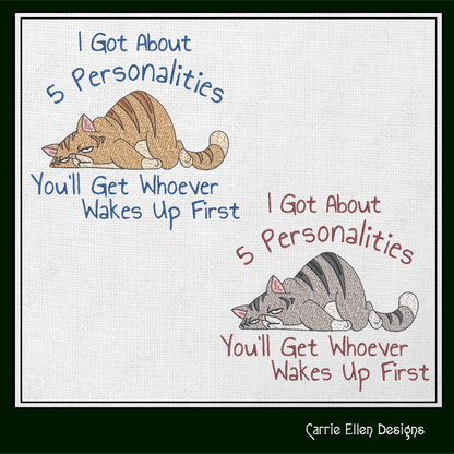 Multiple Personality Cat Machine Embroidery Design – Funny Sleeping Cat Saying, Cat Lover Gift (1345)