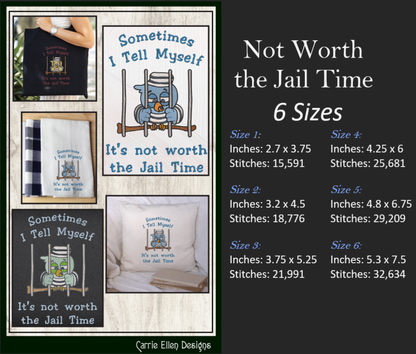 Jail Bird Machine Embroidery Design – "Not Worth Jail Time" Funny Saying and Quote, 6 Sizes (2171)