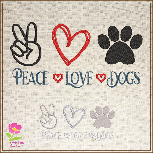 Peace Love and Dogs Sayings Machine Embroidery Design, Dog Embroidery Design, Embroidered Sayings Design, 8 Sizes (0386)