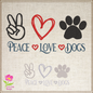 Peace Love and Dogs Sayings Machine Embroidery Design, Dog Embroidery Design, Embroidered Sayings Design, 8 Sizes (0386)
