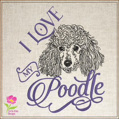 I Love My Poodle Machine Embroidery Design, Dog Embroidery Design, 8 Sizes (0350)