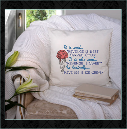 Revenge is Ice Cream Machine Embroidery Design | Served Cold Funny Saying | Humorous Quotes and Sayings | 6 Sizes (0706)