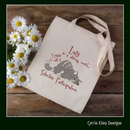 Lazy Cat Selective Participation Machine Embroidery Design Saying – Funny Sleepy Kitty, Grumpy Cat Quote, 8 Sizes (1012)