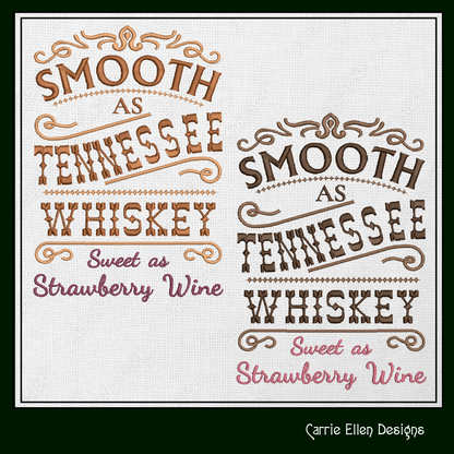 Smooth as Tennessee Whiskey, Sweet as Strawberry Wine Machine Embroidery Design | Country Lyric Quote, 6 Sizes (1721)