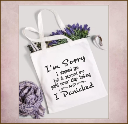 I Panicked Embroidery Design, Sorry I Slapped You Machine Embroidery Design, Humorous and Funny Embroidered Sayings Design, 8 Sizes (0390)