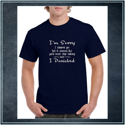 I Panicked Embroidery Design, Sorry I Slapped You Machine Embroidery Design, Humorous and Funny Embroidered Sayings Design, 8 Sizes (0390)