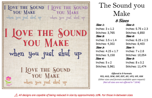 I Love the Sound You Make Machine Embroidery Design | Funny Sarcastic Sayings and Quotes | Humorous Embroidery Pattern | 8 Sizes (0814)
